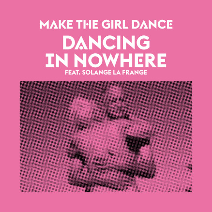 cover Dancing In Nowhere Make the Girl Dance
